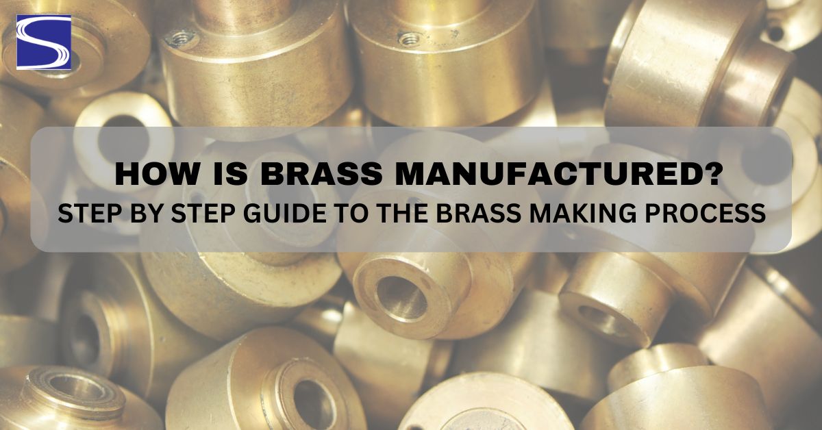 How Is Brass Manufactured